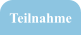 Teilnahme